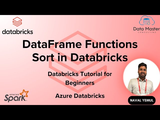 21. DataFrame Functions: Sort in Databricks | Databricks Tutorial for Beginners | Azure Databricks