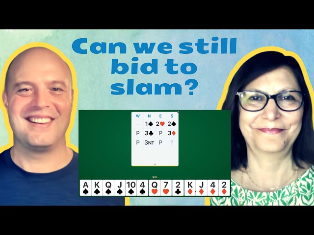 Exploring slam after an overcall - with Shilpa Lakhani