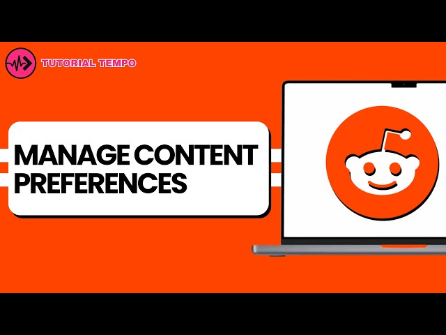 How to Manage Reddit Content Preferences
