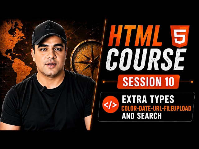 دبلومة html   من الصفر || محاضرة 10 || Extra Types Color Date Url FileUpload And Search