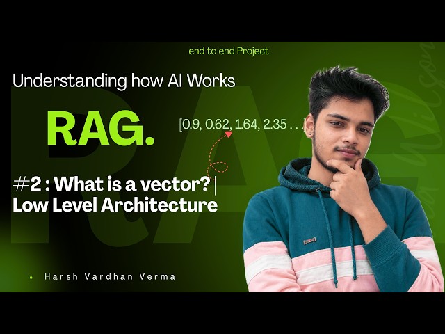 RAG #3 | How Text Becomes Numbers | Vectors Explained | End to End Project