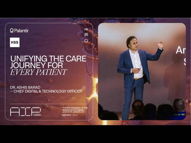 Unifying the Care Journey for Every Patient | HSS at AIPCon 8