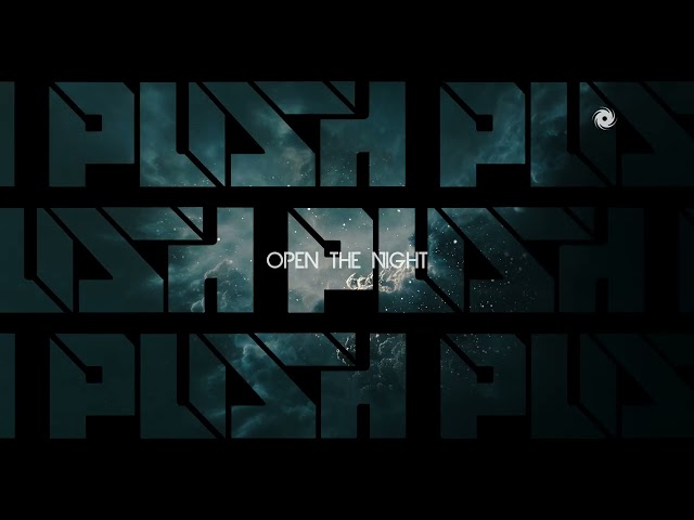 Push - Open The Night [Edit]