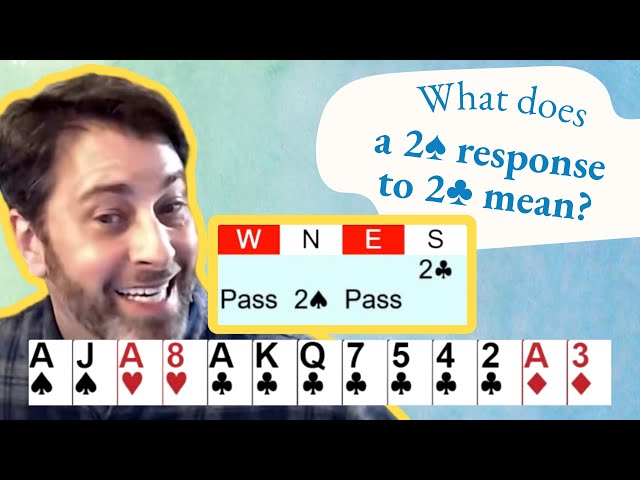 What does a 2♠ response to 2♣ mean?- with Curt Soloff