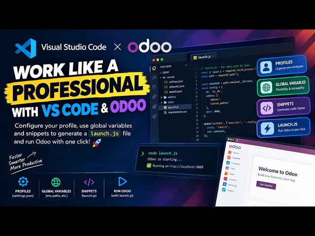 Odoo Developers: Make VS Code Work Like a PRO 🚀 | launch.js + Snippets + Profiles
