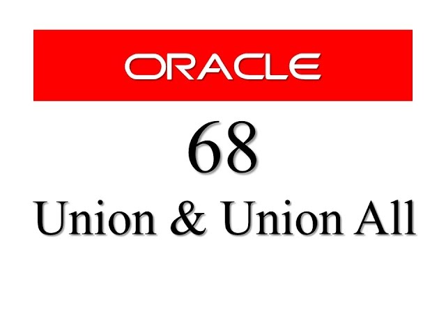 SQL tutorial 68: Union and Union All SQL Set Operator In Oracle Database By RebellionRider