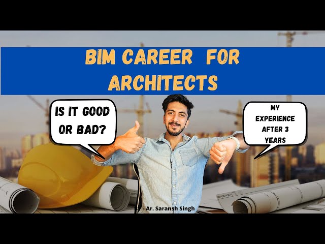 Is BIM Job a Good Choice After Architecture ? My experience after 3 years in BIM sector.