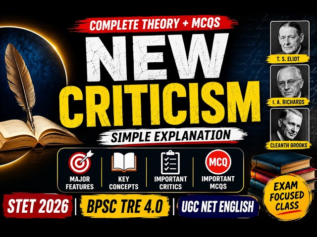 New Criticism 🔥 Complete Theory + Important MCQs | STET 2026 | BPSC TRE 4.0 | UGC NET English
