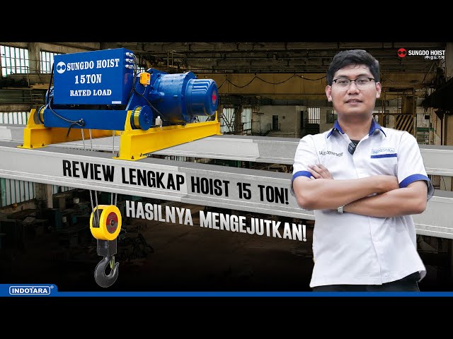 REVIEW LENGKAP HOIST 15 TON - SUNGDO WIREROPE HOIST SD15-H12-MH DOUBLE GIRDER