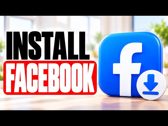 Can't Find Facebook? Here's How to Install It Correctly