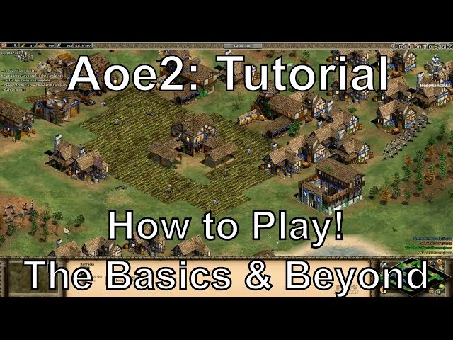 Aoe2 HD: Tutorial: How to Play, The Basics and Beyond!