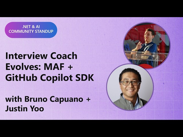 .NET AI Community Standup: Interview Coach Evolves: MAF + GitHub Copilot SDK