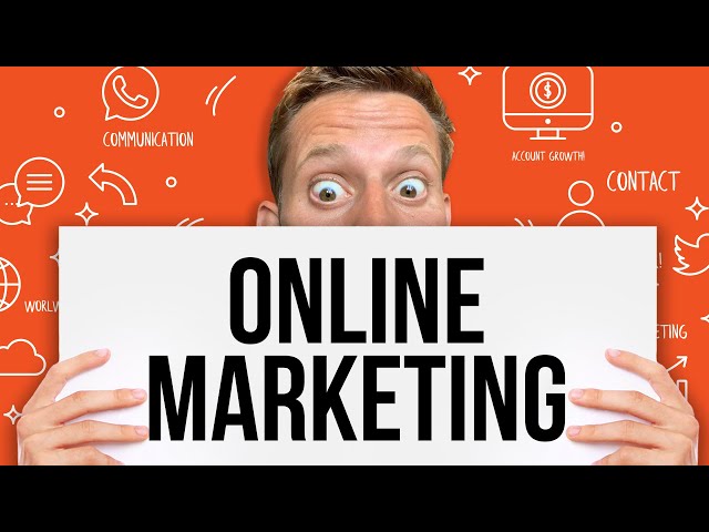 The Big Picture of Online Marketing