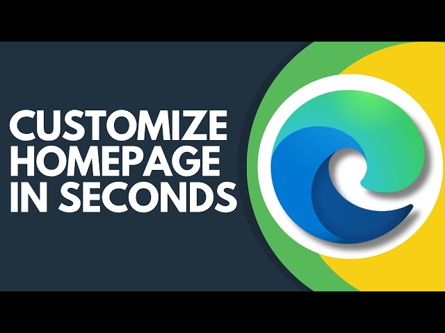 How to Customize Microsoft Edge Homepage Step by Step