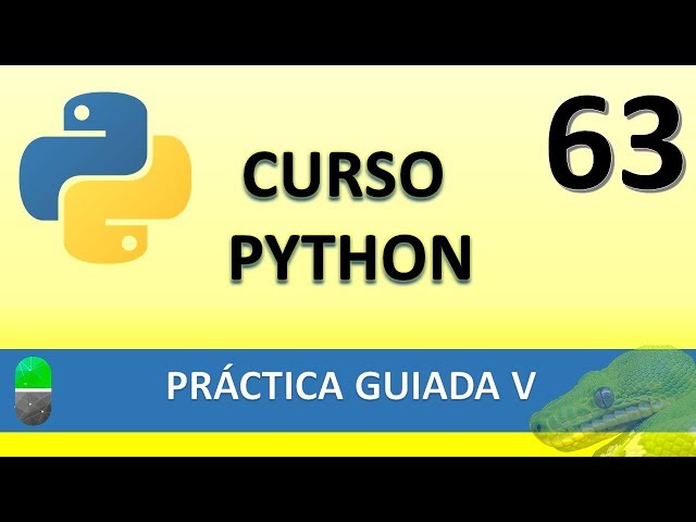 Python Course. Guided Practice V. Video 63
