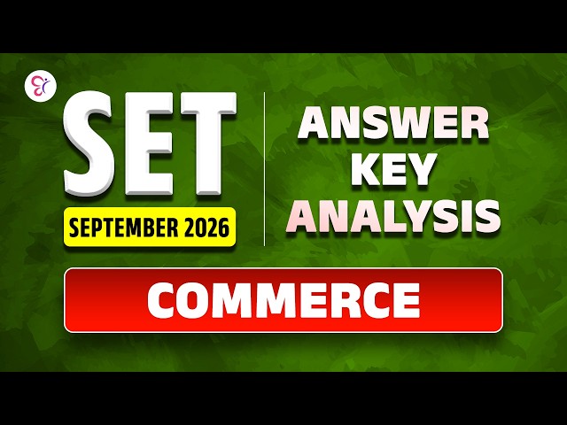 SET SEPTEMBER 2026 | COMMERCE | Answer Key & Detailed Analysis 🔥 | SET 2026