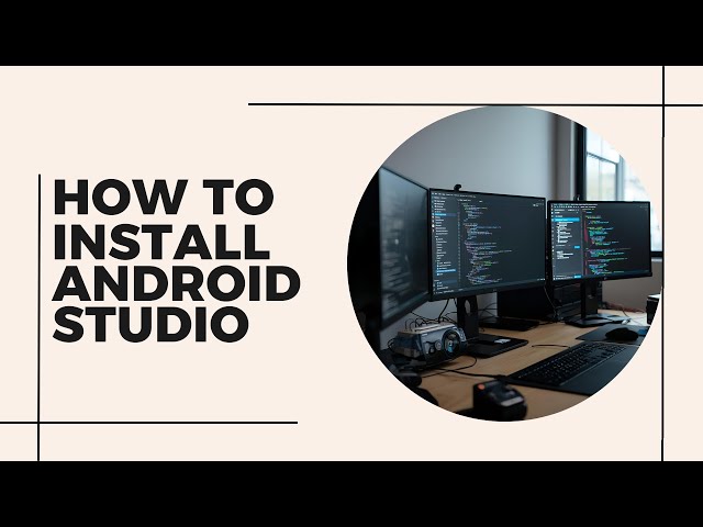 Android Studio Installation | Android App Development