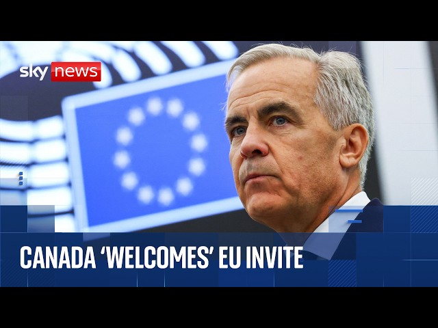 Mark Carney speaks at European Parliament after Canada offered chance to become 'associate member'
