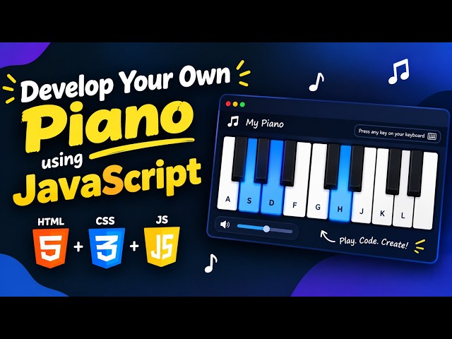 Develop your own Piano using JavaScript