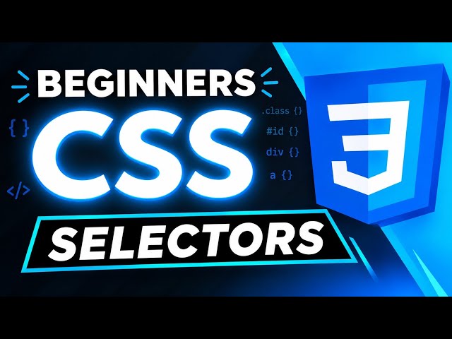 CSS Selectors Explained with Examples | Complete Beginner's Guide ✨