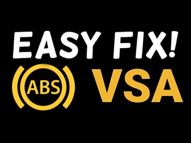 How to Fix & Reset ABS & VSA (Vehicle Stability Assist) Warning Lights Stay On or Flashing