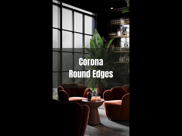 Corona Round Edges