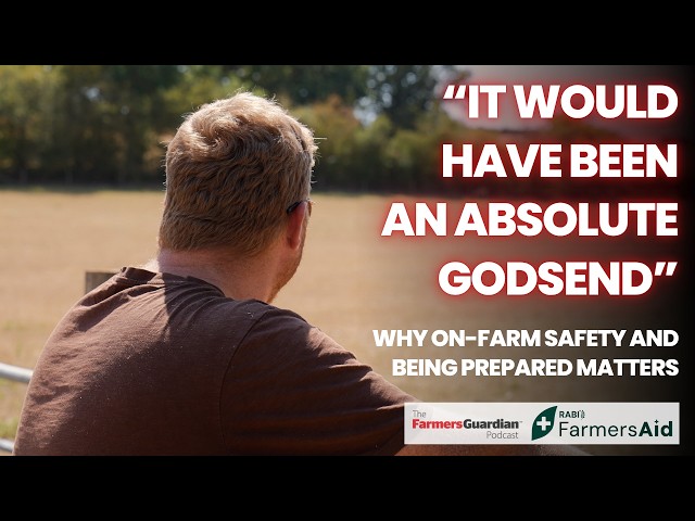 Why on-farm safety and being prepared, matters | We speak with Ben from Radmore Farm