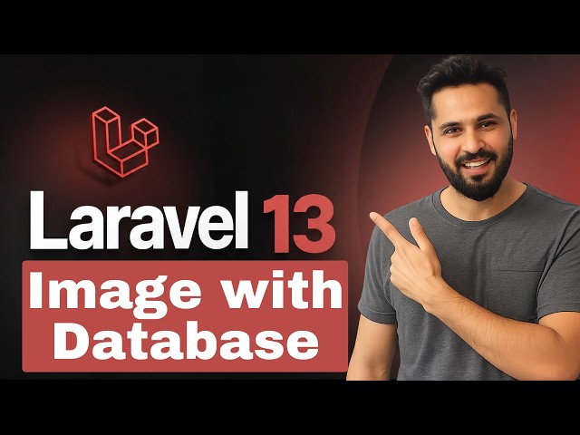 Laravel 13 Tutorial #49 Upload Images with Database | Store Image Path & Display Images