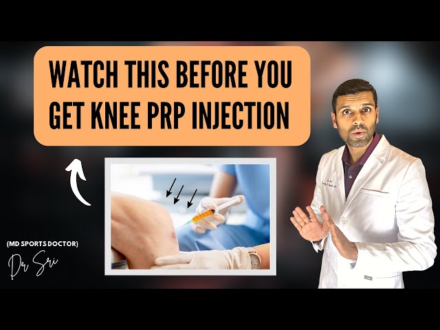 What You Should Know Before Receiving PRP Injection for Knee Arthritis - A Must-Watch