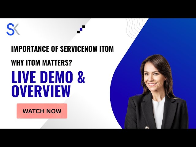 Importance of ServiceNow ITOM | Why ITOM Matters? | Live Demo & Overview