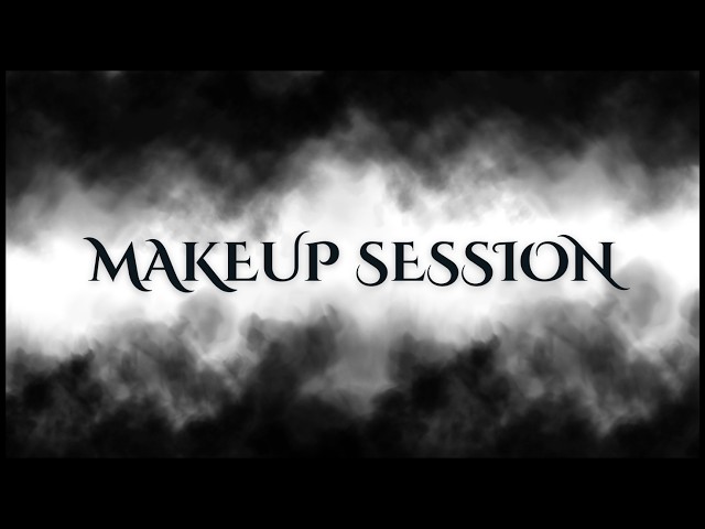 🤡 MAKEUP SESSION FOR ~ 16.SEPTEMBER.2026