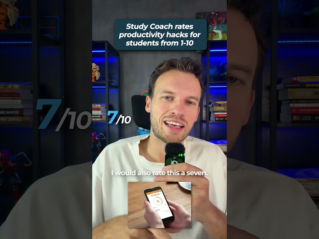 Study Coach rates productivity hacks for students, one to ten