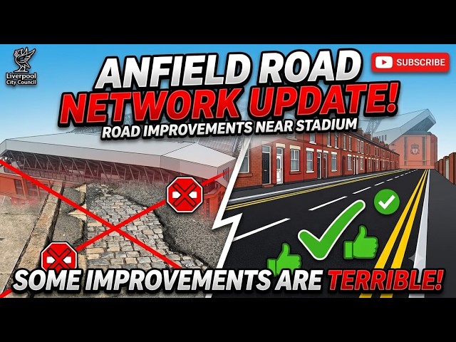 Anfield Multi Million Road Network Upgrade - Patch  Ups - SERIOUSLY