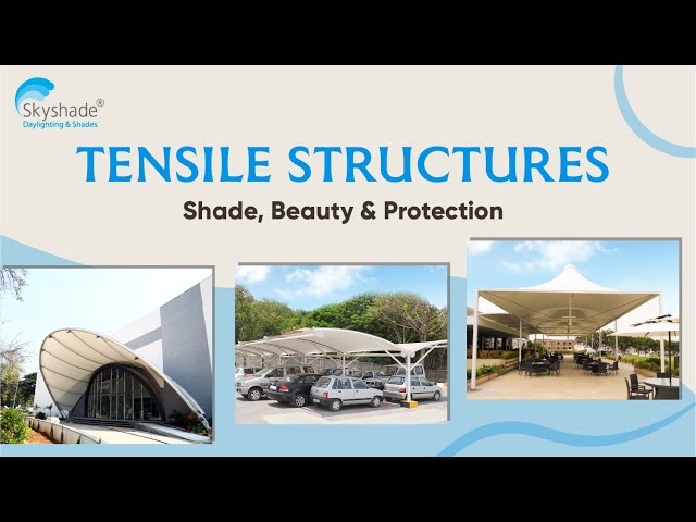 Shade and Protection With Tensile Structures