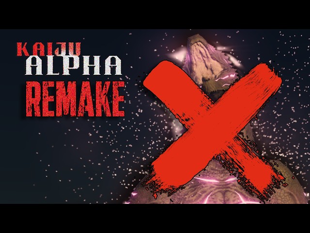 EXPOSED: The End of KAIJU ALPHA REMAKE.