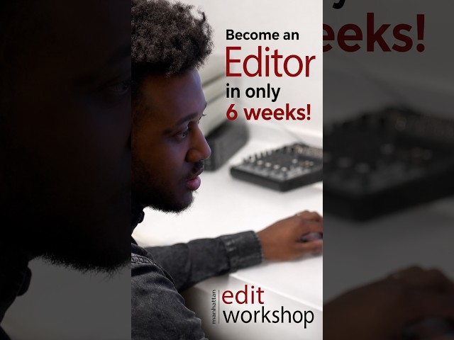 Want a Career in Video Editing? See What Six Weeks Can Do