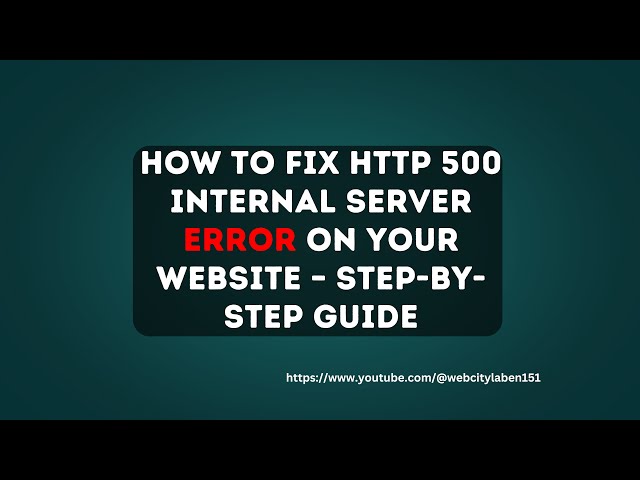 How to Fix HTTP 500 Internal Server Error on Your Website – Step-by-Step Guide.