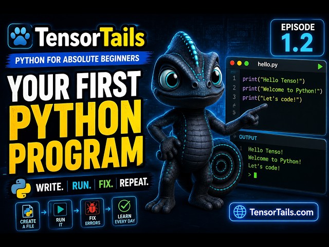 Your First Python Program | Python for Absolute Beginners — TensorTails 1.2