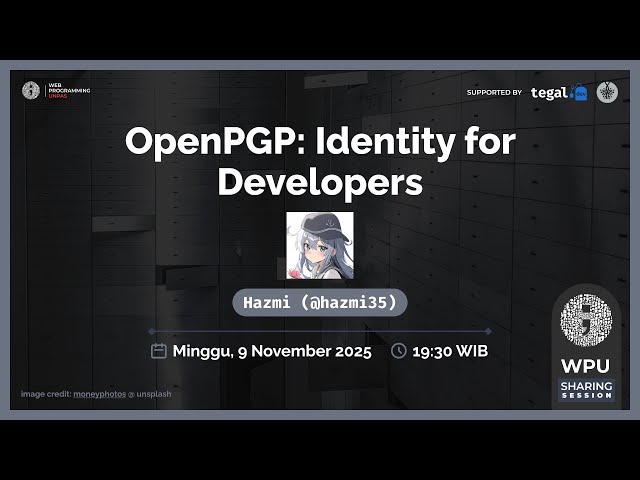 Commit Jadi Auto Ijo! Kupas Tuntas OpenPGP Biar GitHub Kalian Keliatan Pro | WPU Sharing Session