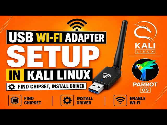 USB Wi-Fi Adapter Setup in Kali and Parrot OS | Find Chipset, Install Driver and Do Wireless Hacking