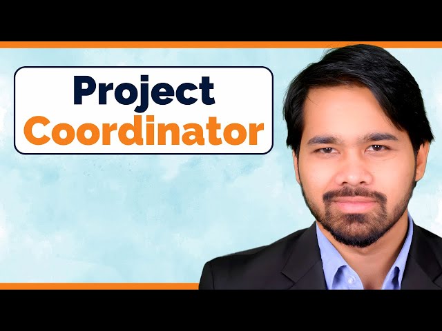 Who is a Project Coordinator? | Project Manager vs Coordinator