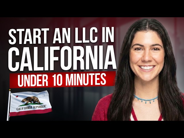 How To Start an LLC in California in Under 10 Minutes (2026 Guide)
