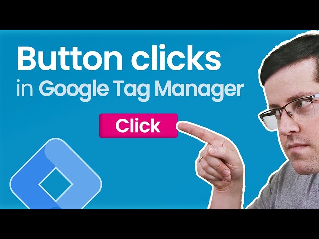 Button click tracking with Google Tag Manager || Track clicks with GTM