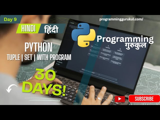 Lec.09 | Python Tutorial | Tuple and Set Explained with Example Programs | Beginners Guide