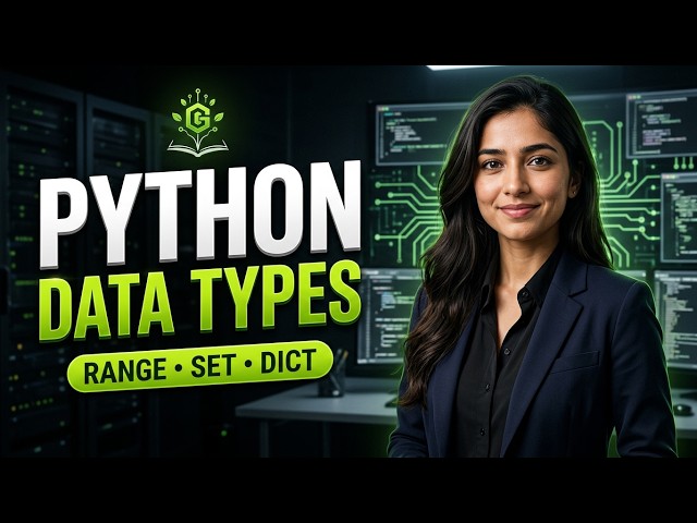 Python Collections & Data Types | List, Tuple, Set, Dict & Range