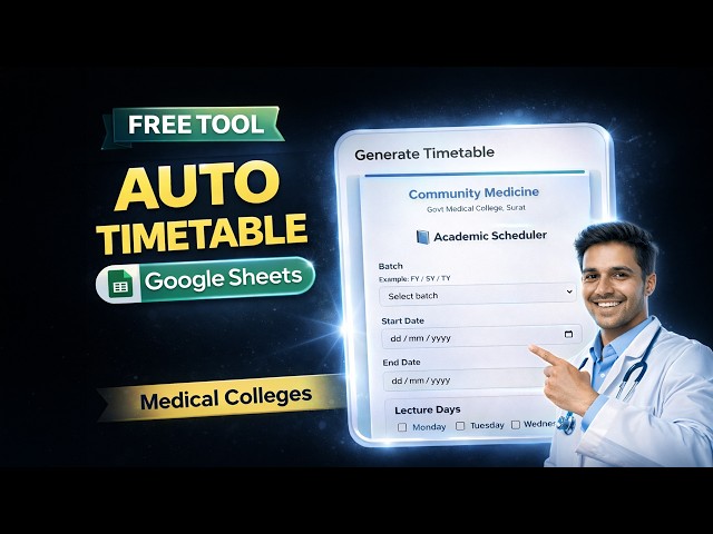 FREE Academic Scheduler for Medical Colleges (Google Sheets Automation) | Timetable App