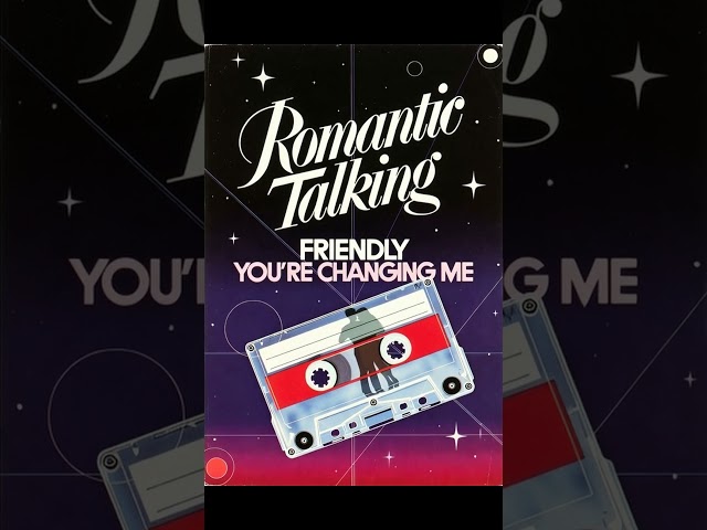 Romantic Talking - FRIENDLY YOU’RE CHANGING ME (Official Version) New 2025 Style Italo-Disco #music