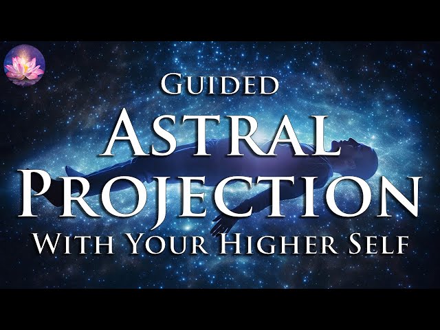 Astral Projection Guided Meditation How To Astral Project For Beginners Hypnosis (432Hz, Subliminal)