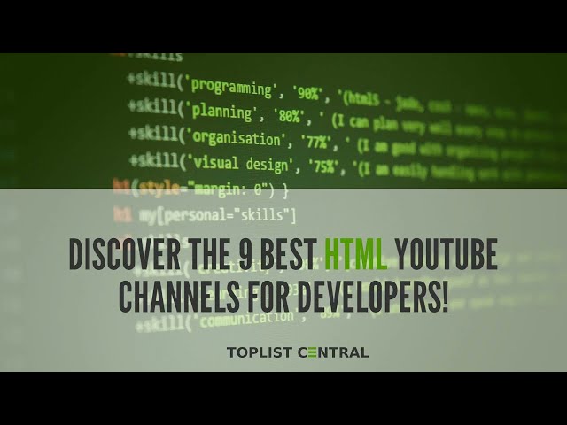 Discover the 9 Best HTML YouTube Channels for Developers! (January 2023)