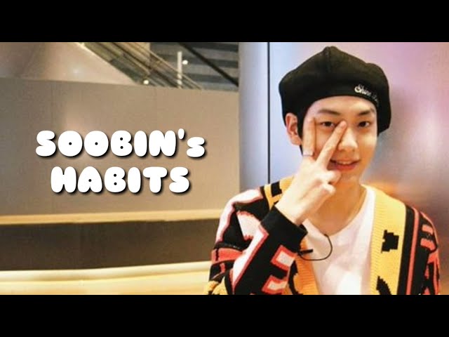TXT Soobin's Habits